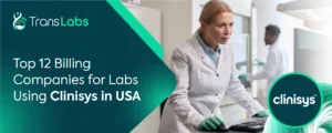 Billing Companies for Labs Using Clinisys LIS in US