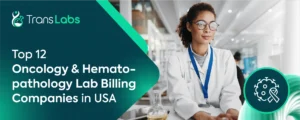 Oncology and Hematopathology Lab Billing Companies in USA